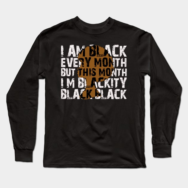 I Am Black Month Long Sleeve T-Shirt by AdeShirts